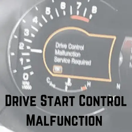 Drive Start Control Malfunction