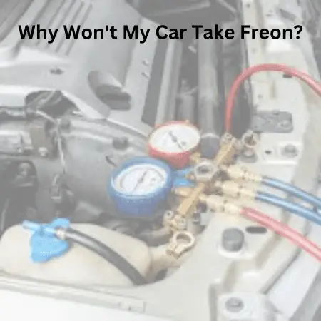 Why Won't My Car Take Freon?