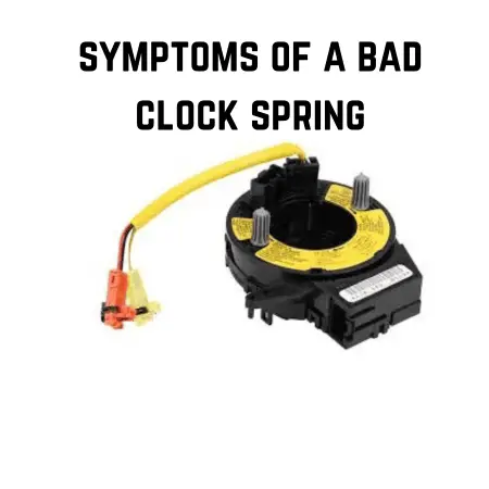 symptoms of a bad clock spring