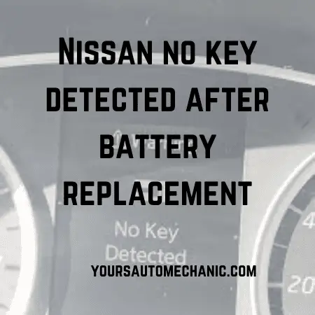 nissan no key detected after battery replacement